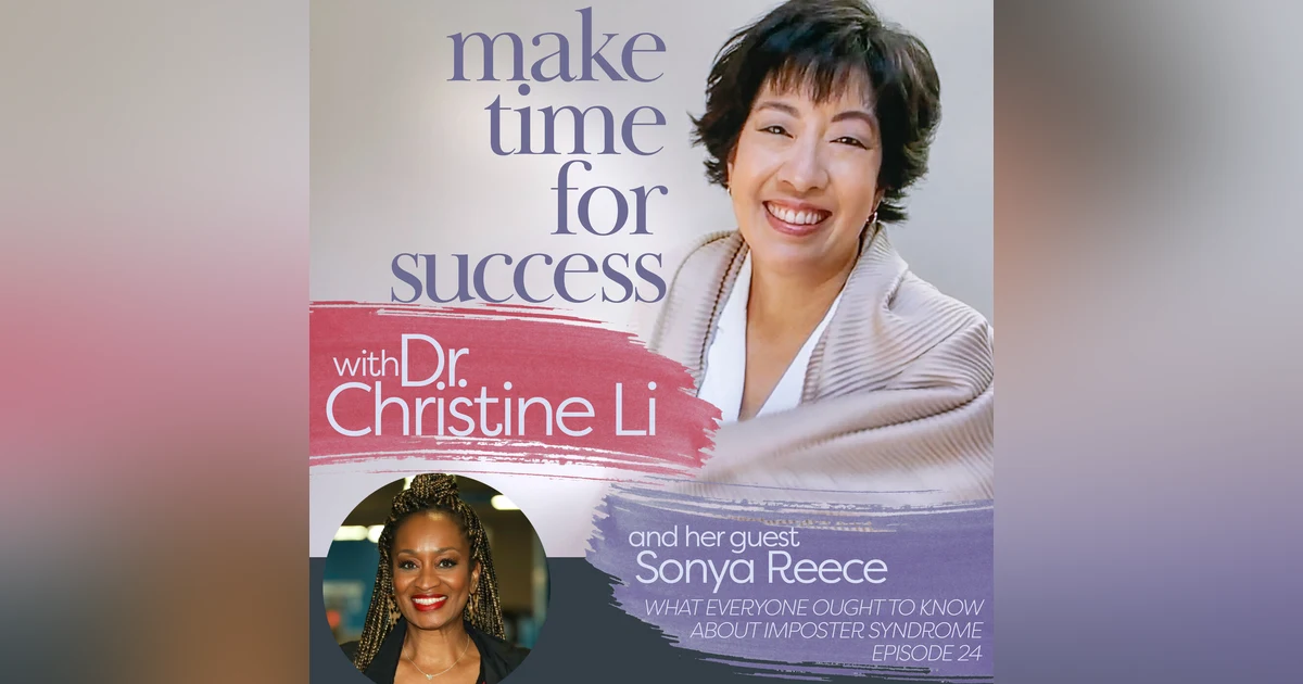 What Everyone Ought to Know about Imposter Syndrome with Sonya Reece