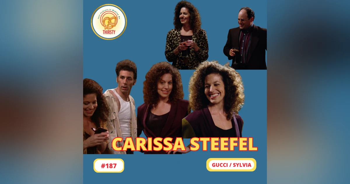 Seinfeld Podcast | Carissa Steefel | Gucci / Sylvia | 187