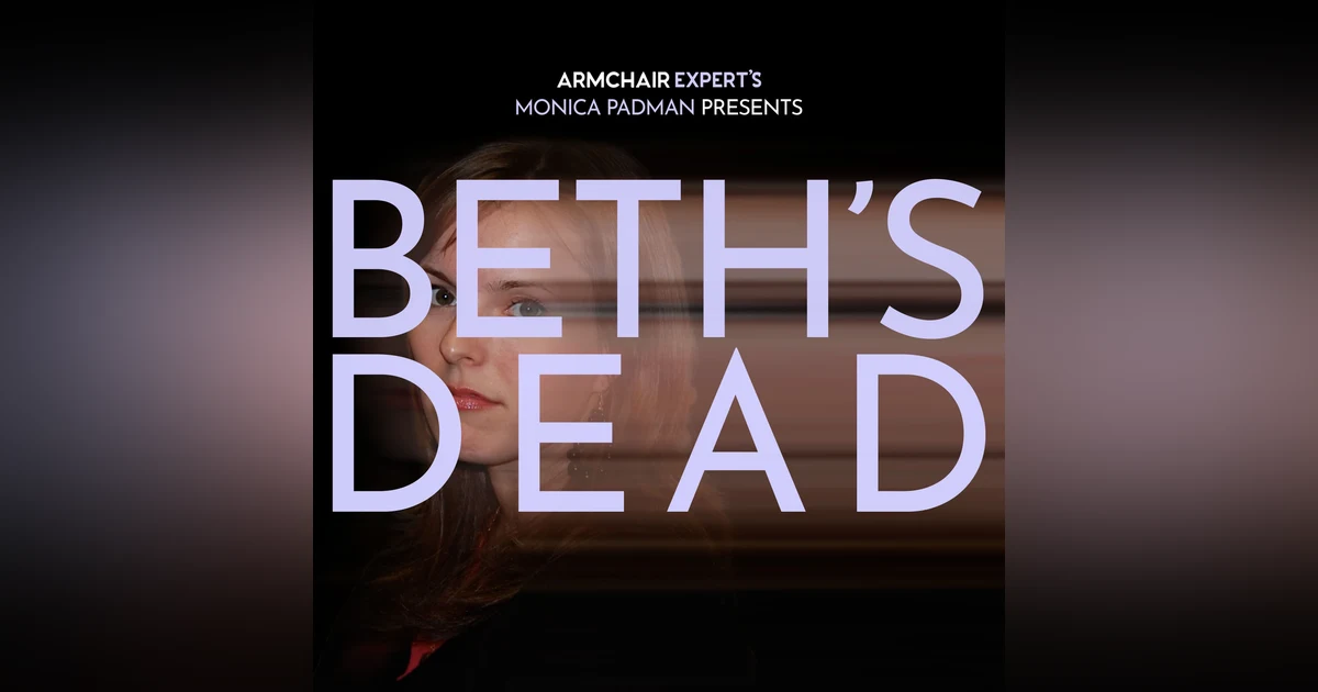 Listen Now: BETH’S DEAD