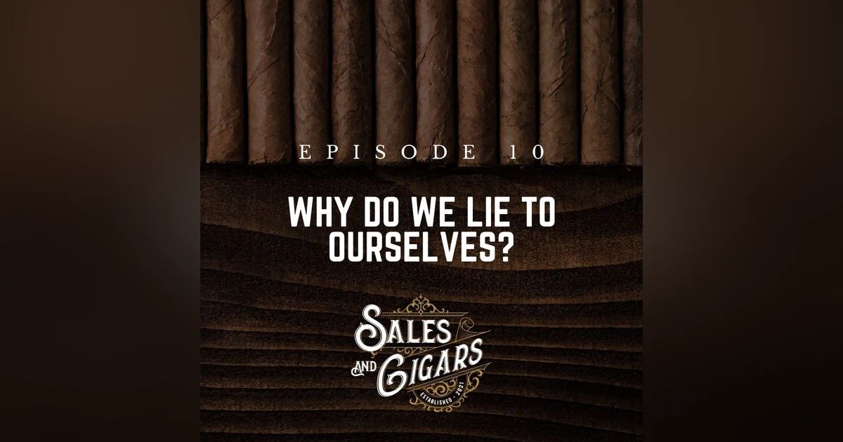 Why Do We Lie To Ourselves?