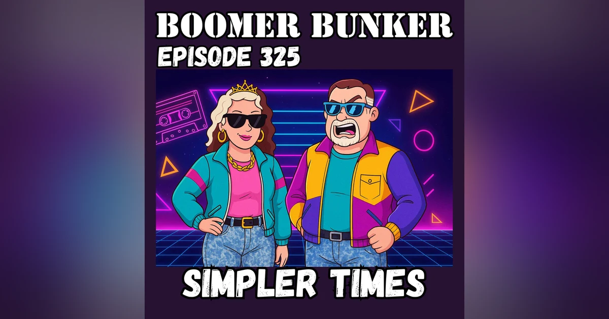 Simpler Times? | 325