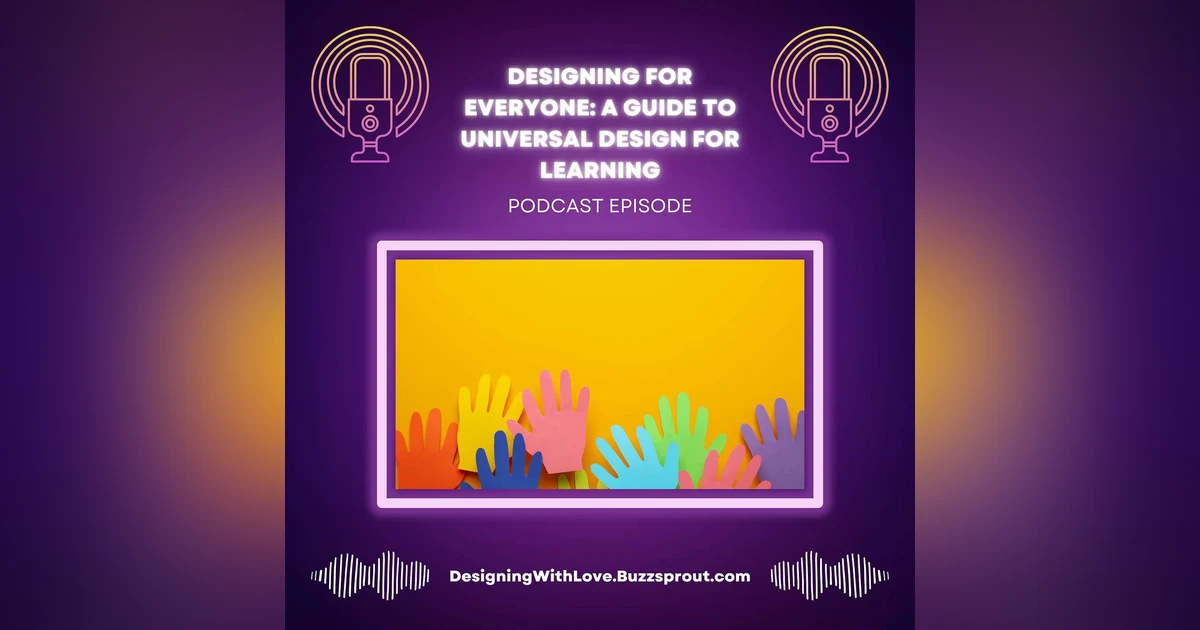 Designing for Everyone: A Guide to Universal Design for Learning