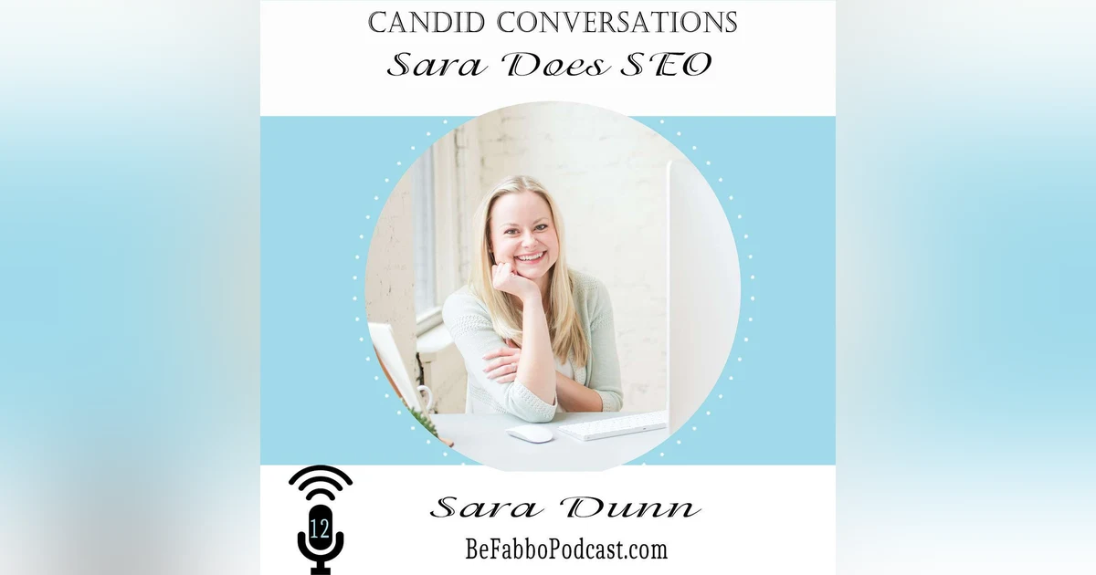 12: SEO with Sara Dunn/ Sara Does SEO