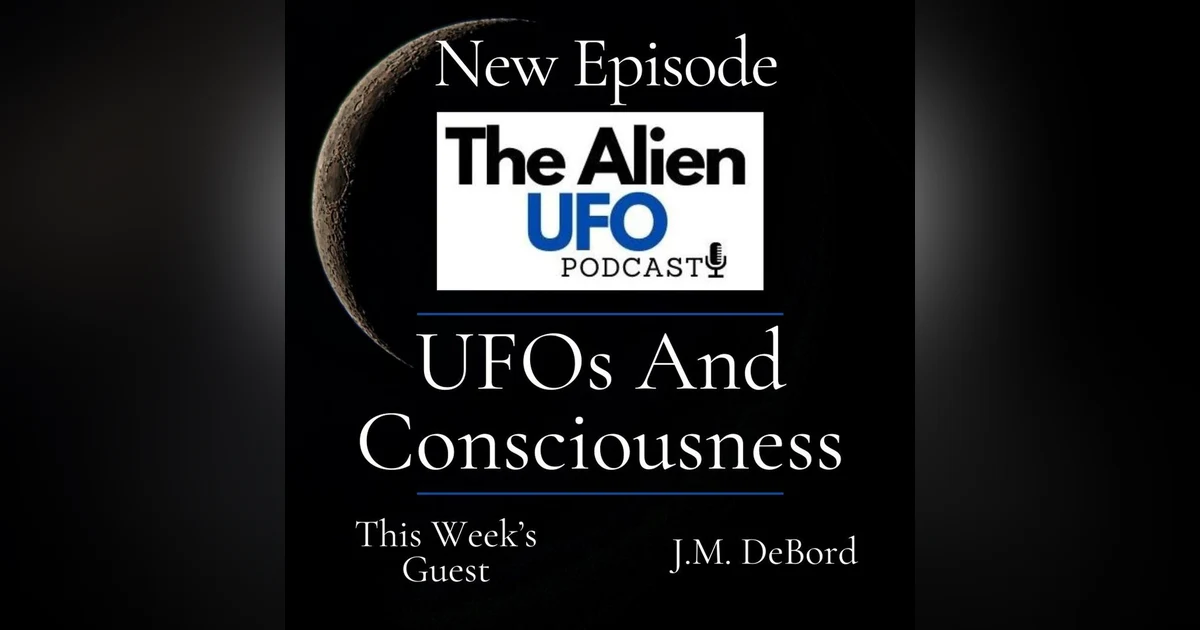 UFOs And Consciousness