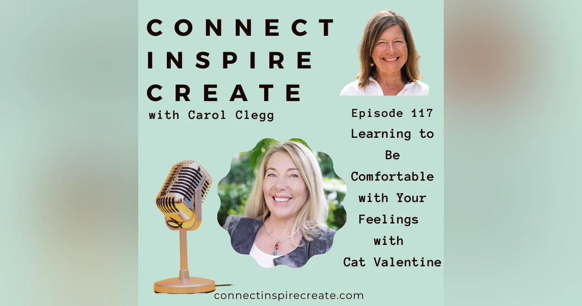 117: Learning to Be Comfortable with Your Feelings with Cat Valentine