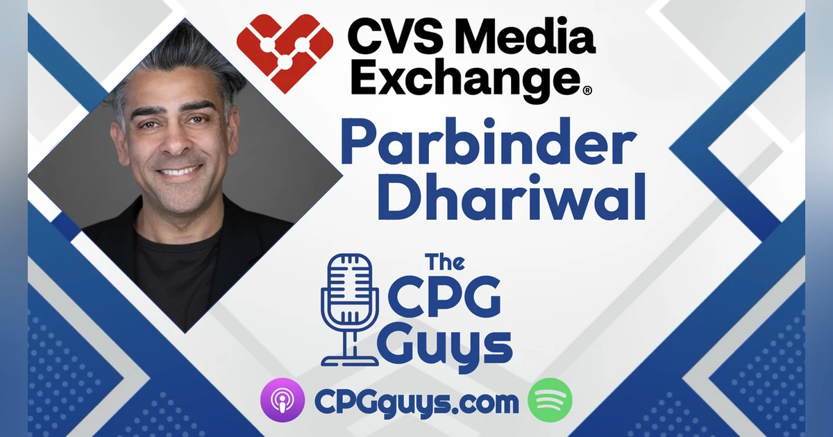 Standardization & Transparency in Retail Media with CVS Health's Parbinder Dhariwal