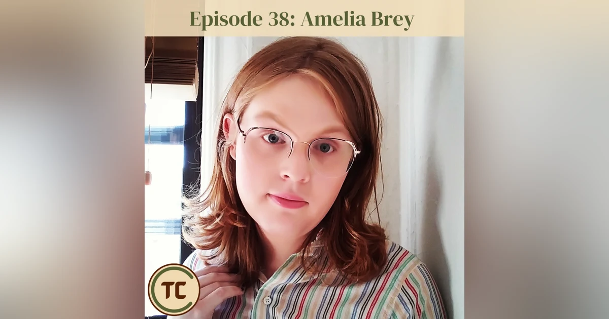 TCC 38. Becoming Tangible - Dr. Amelia Brey