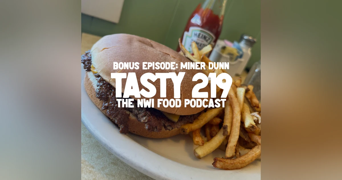 BONUS EPISODE: Miner Dunn