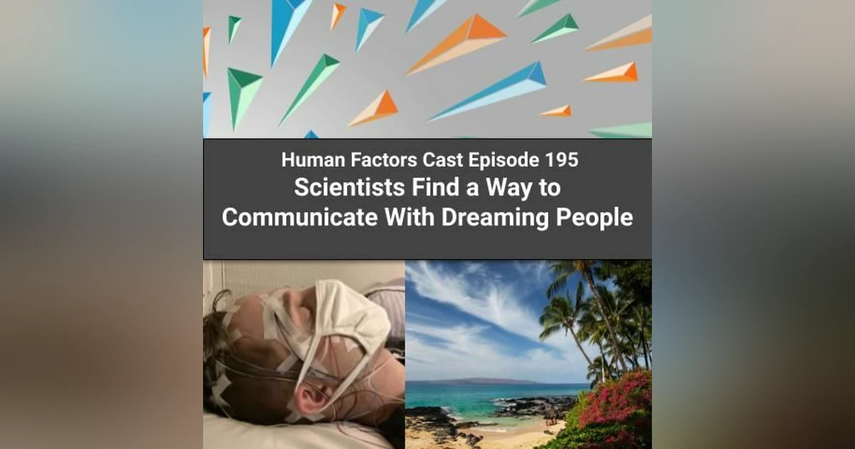 E195 - Scientists Find a Way to Communicate With Dreaming People