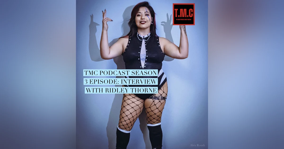 TMC Podcast Season 3 Episode 42. Interview with Ridley Thorne