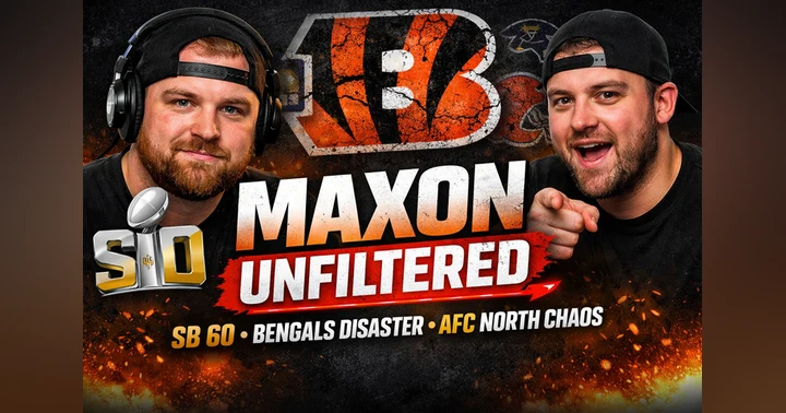 image for Maxon Unfiltered: Bengals Misery, AFC North Chaos & Super Bowl 60