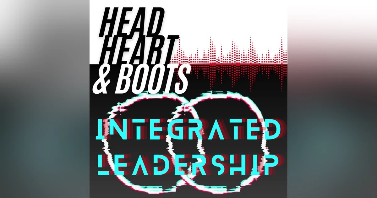 Ep 123 - Integrated leadership