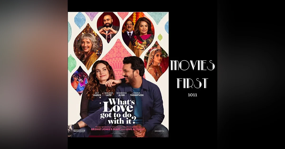 1011: Whats Love Got To Do With It (Comedy, Romance) (review)