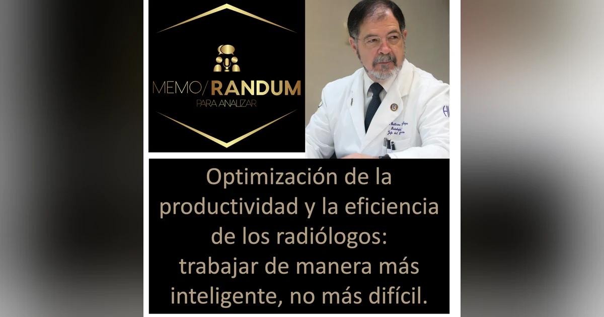 8 tips para optimizar la productividad de los radiólogos: trabajar más inteligente, no más duro.