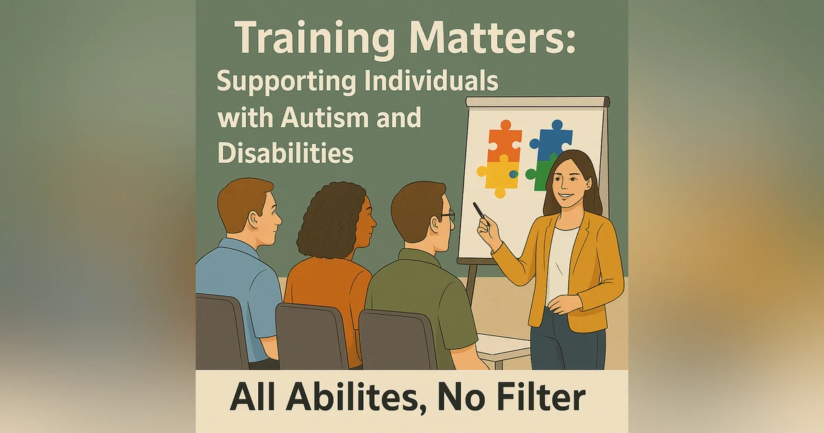 Training Matters: Supporting Individuals with Autism and Disabilities