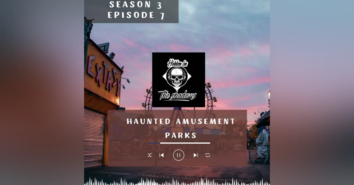 Haunted Amusement Parks