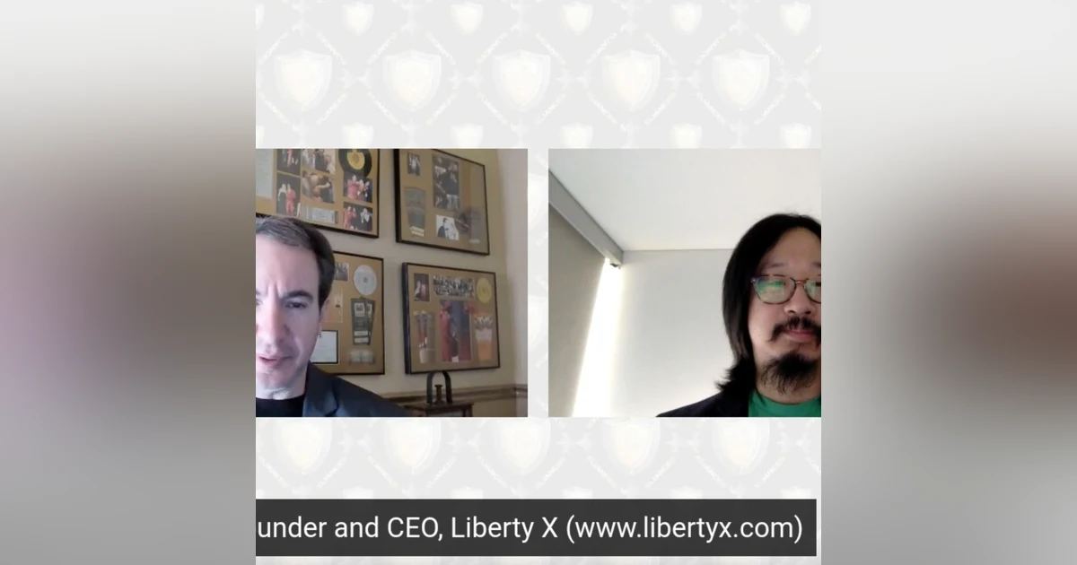 Chris Yim, Cofounder and CEO, Liberty X, Bitcoin on every block
