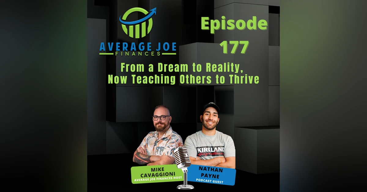 177. From a Dream to Reality, Now Teaching Others to Thrive with Nathan Payne