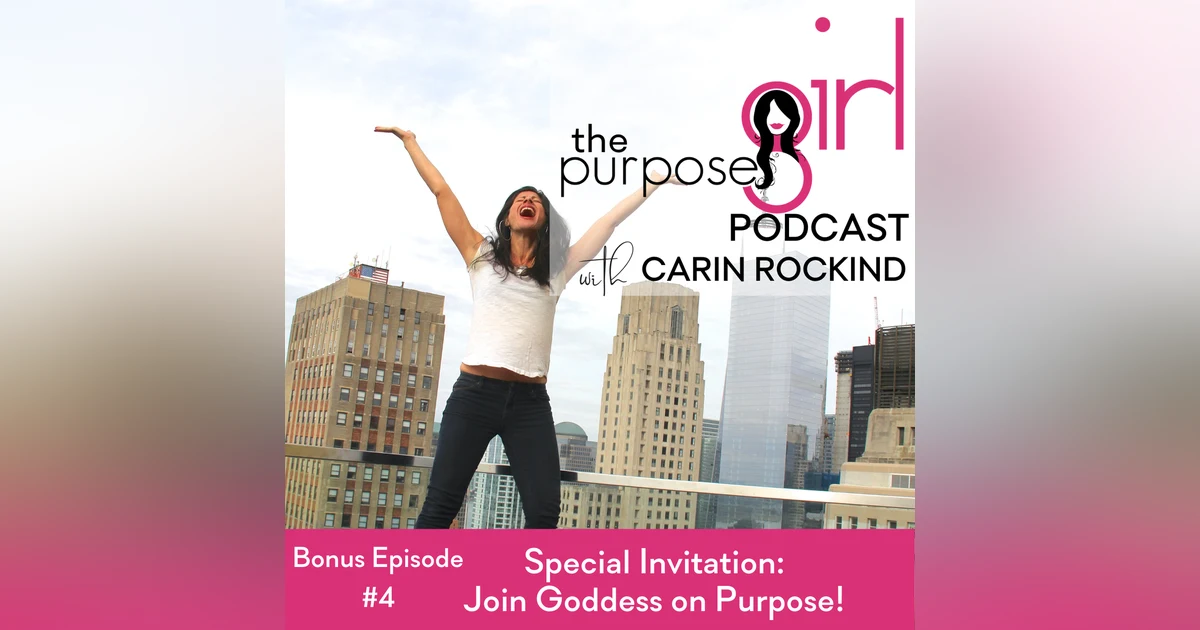 Bonus Episode #4 Join Goddess on Purpose!