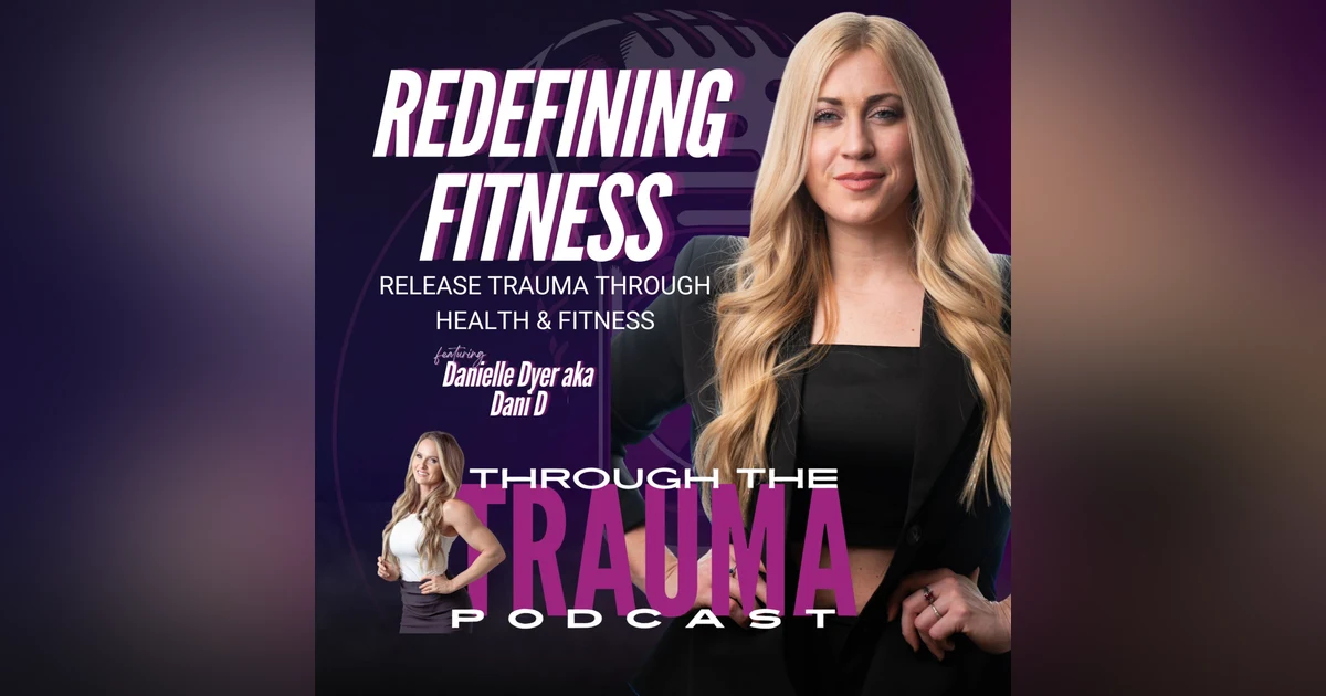 Redefining Fitness: Release Trauma Through Fitness