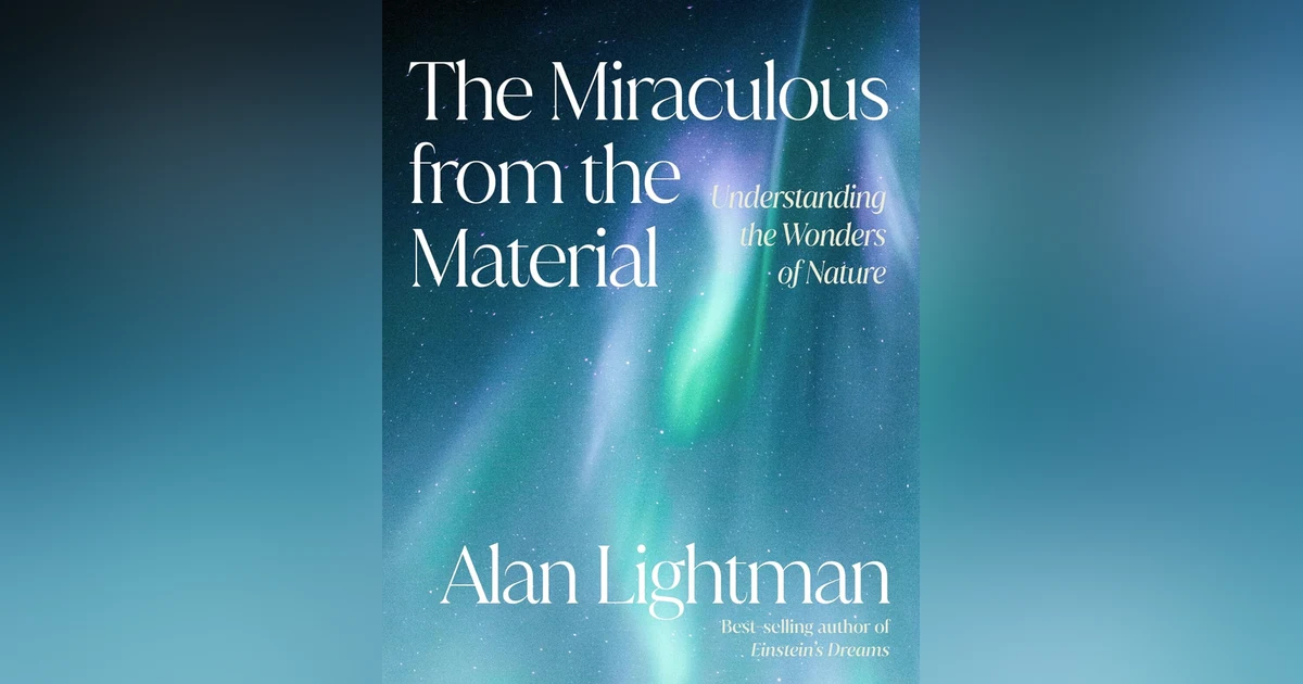 693 Understanding the Wonders of Nature (with Alan Lightman) | My Last Book with Alan Lightman