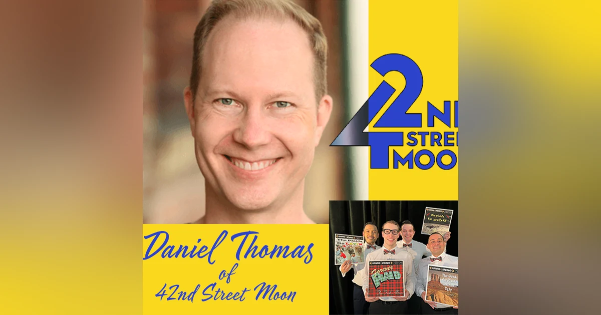 Daniel Thomas of 42nd Street Moon