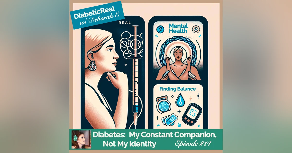 Diabetes:  My Constant Companion, Not My Identity #14