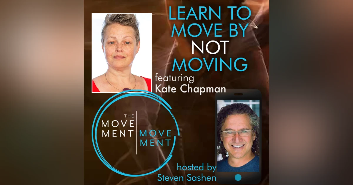 Episode 226: Learn How to Move Without Moving