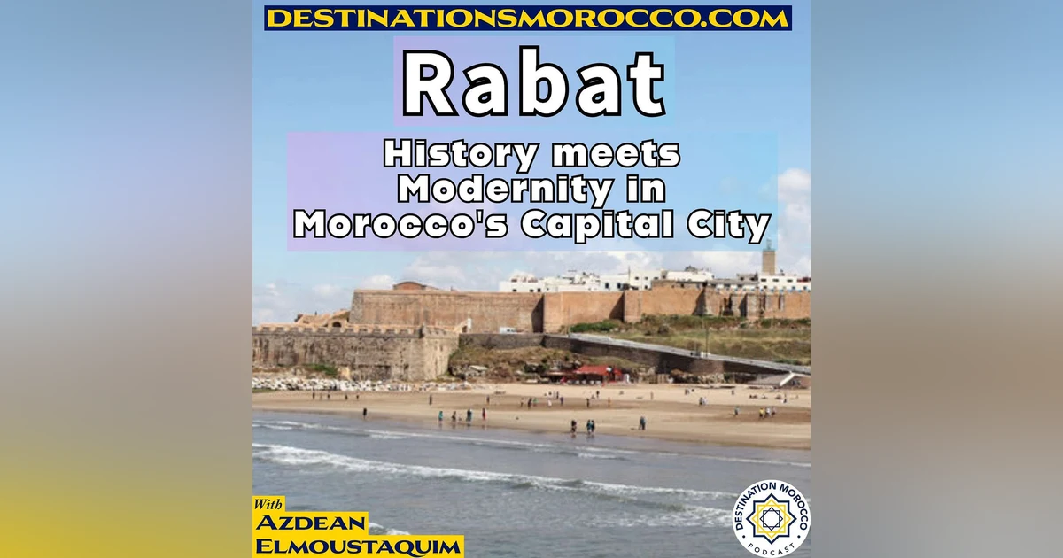 An Introduction to Rabat: Morocco's Dynamic Modern Capital