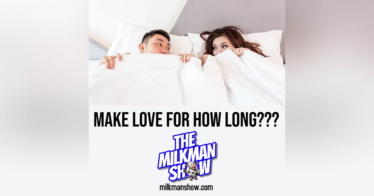 Sexy Time Is Supposed To Last HOW LONG??