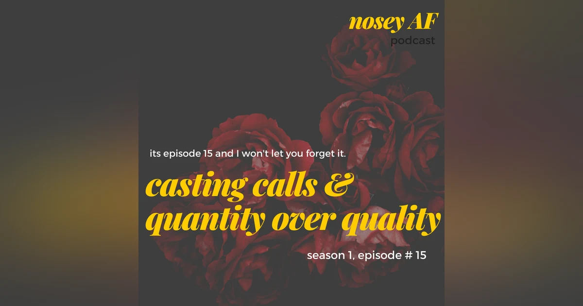 015 Quality over Quantity, Baby its Episode 15