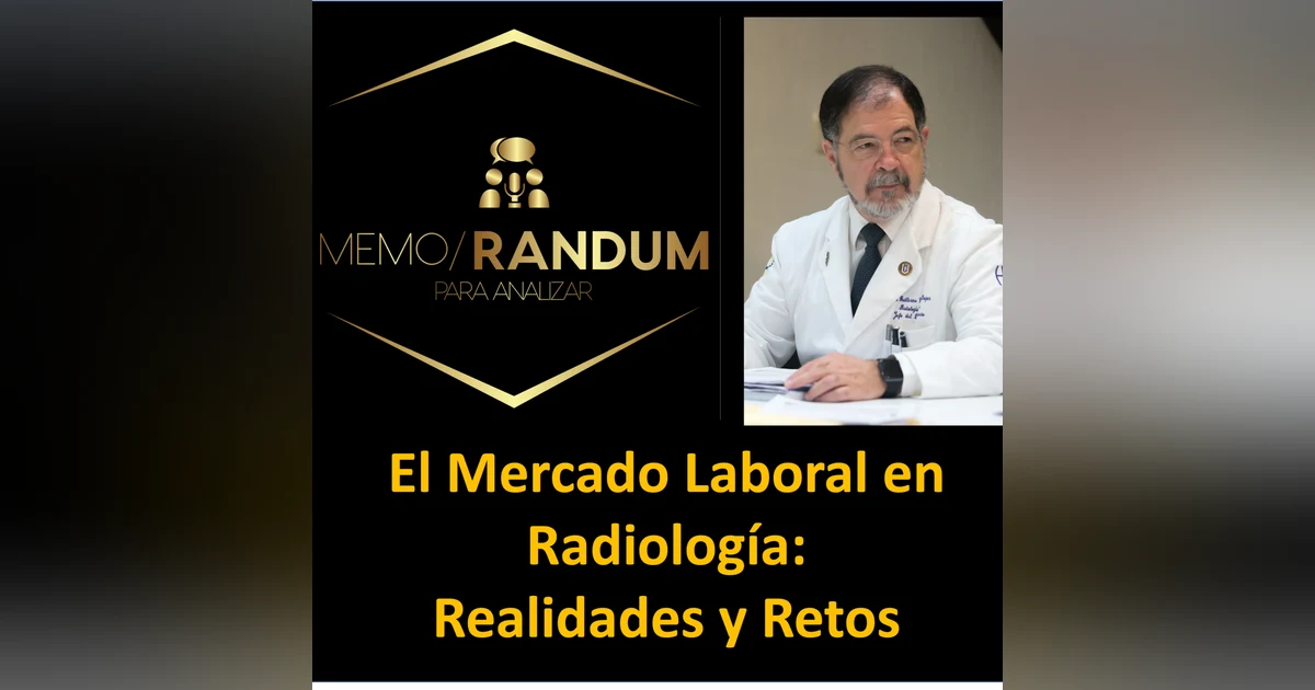 El Mercado Laboral en Radiología: Realidades y Retos