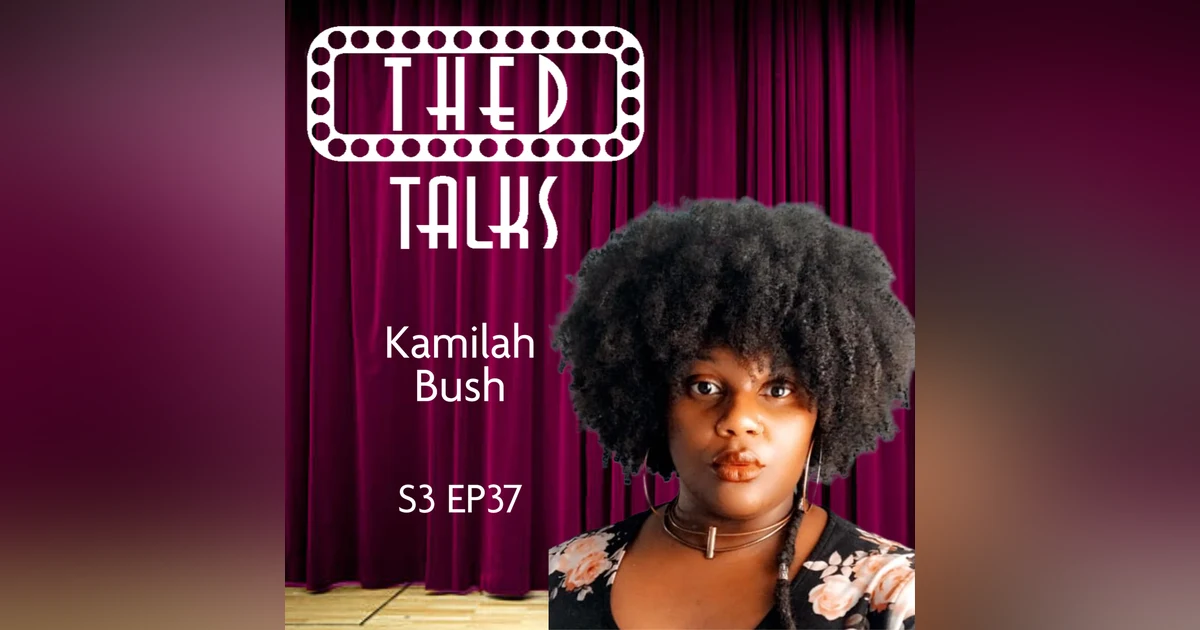 3.37 A Conversation with Kamilah Bush