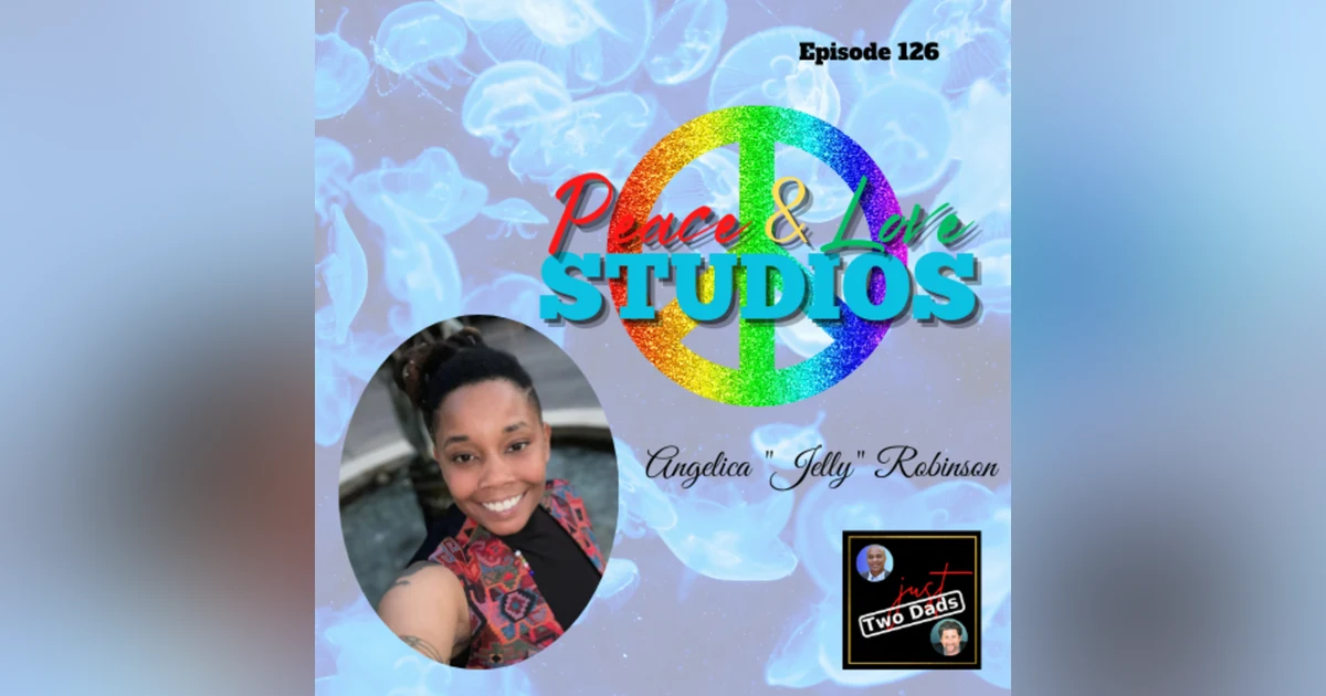 Episode 126: Jelly Robinson - Peace & Love Studios