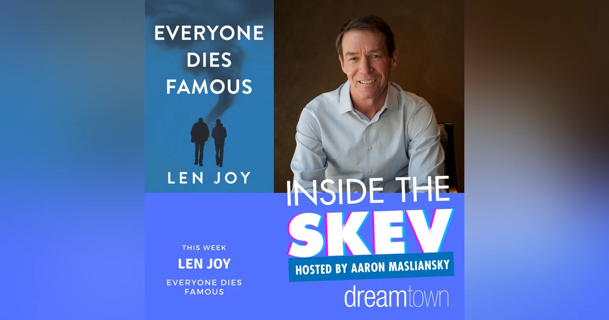 Len Joy-Author of Everyone Dies Famous