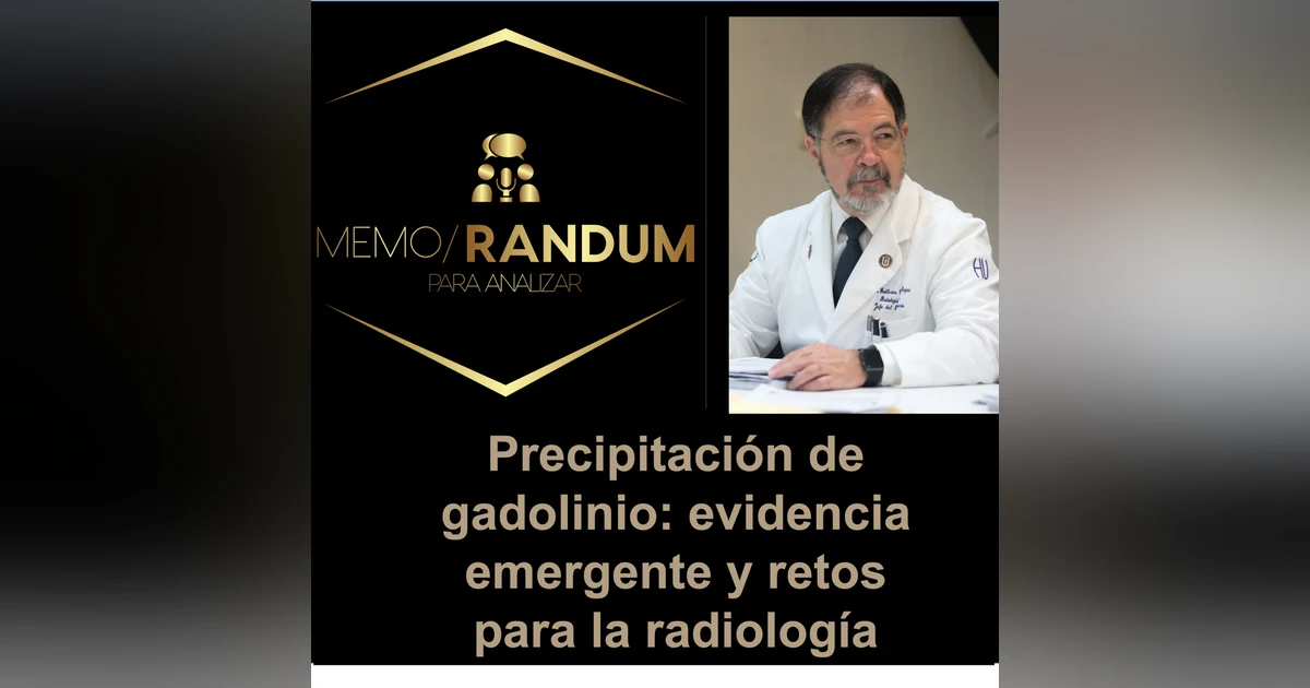 Precipitación de gadolinio: evidencia emergente y retos para la radiología.