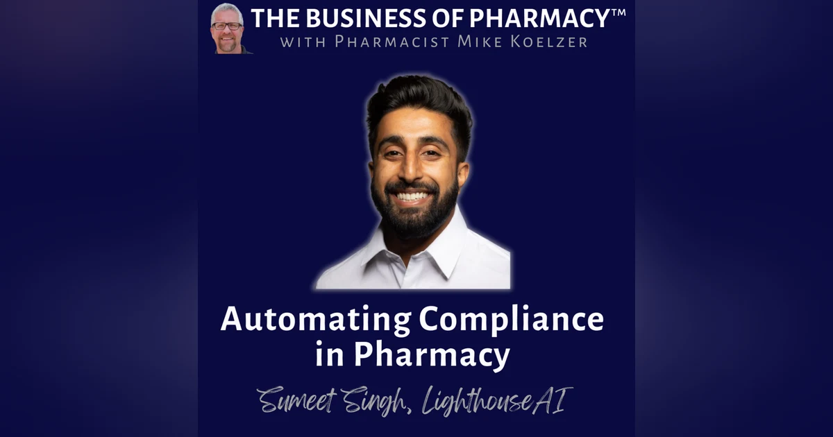 Automating Compliance in Pharmacy | Sumeet Singh, LighthouseAI