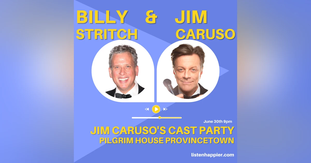 Jim Caruso's Cast Party with Billy Stritch on the Piano