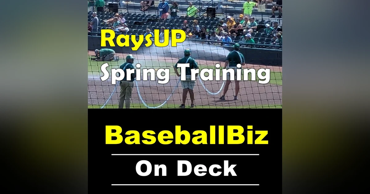 RaysUp Tampa Bay Rays last week Spring Training