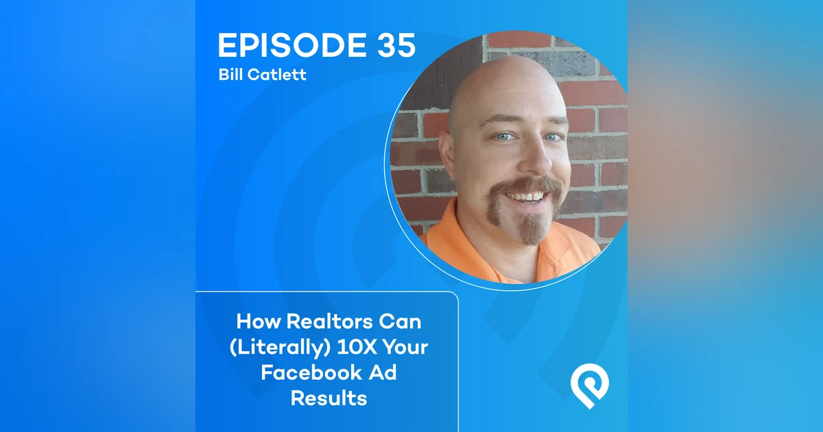 How Realtors Can (Literally) 10X Your Facebook Ad Results