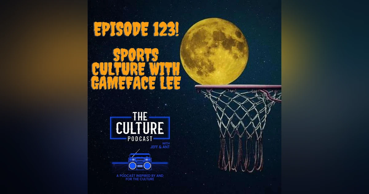 Sports Culture with Gameface Lee