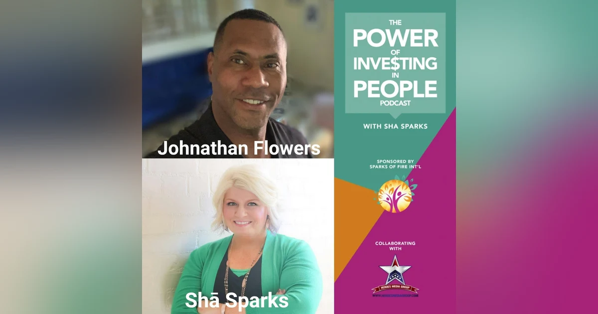 Increasing The Quality of Life with Johnathan Flowers