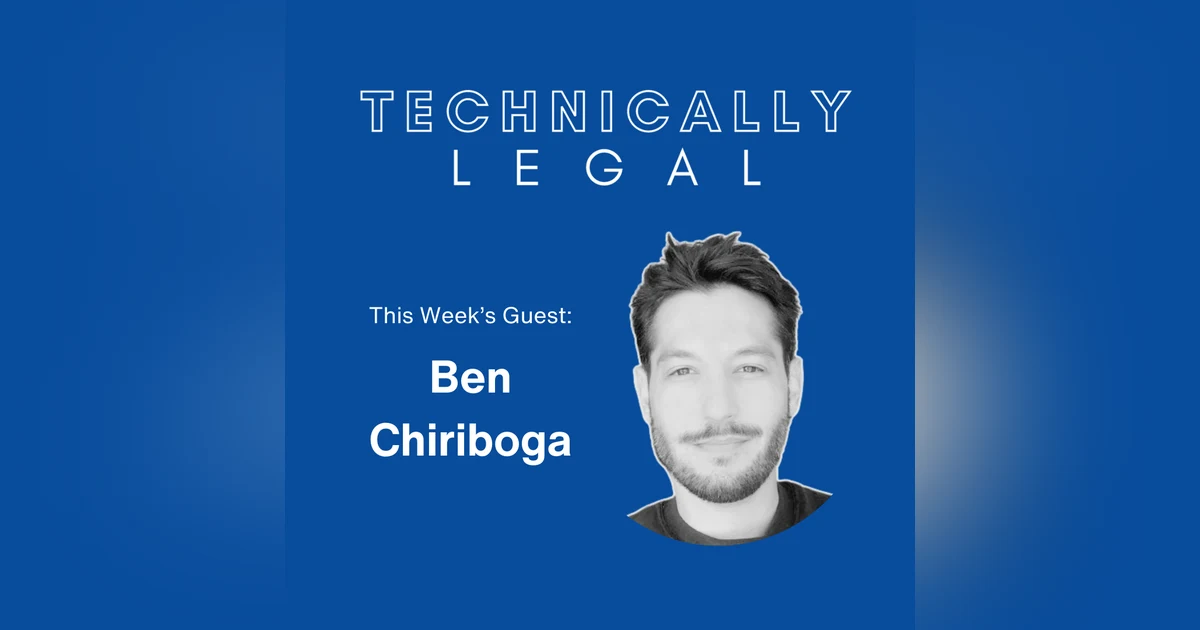 Ben Chiriboga (Nexl) on Legal Tech, Innovation, and the Future of Law