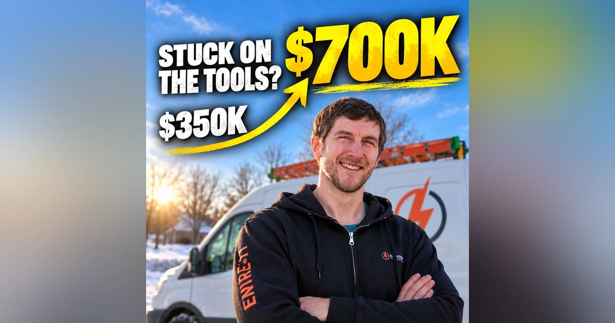 S3 EP50 How a Small Electrical Shop Doubled Revenue from $350K to $700K | Will Haggerty