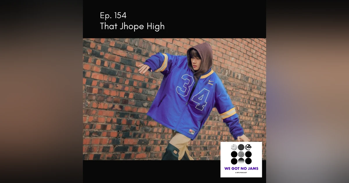 154. That Jhope High