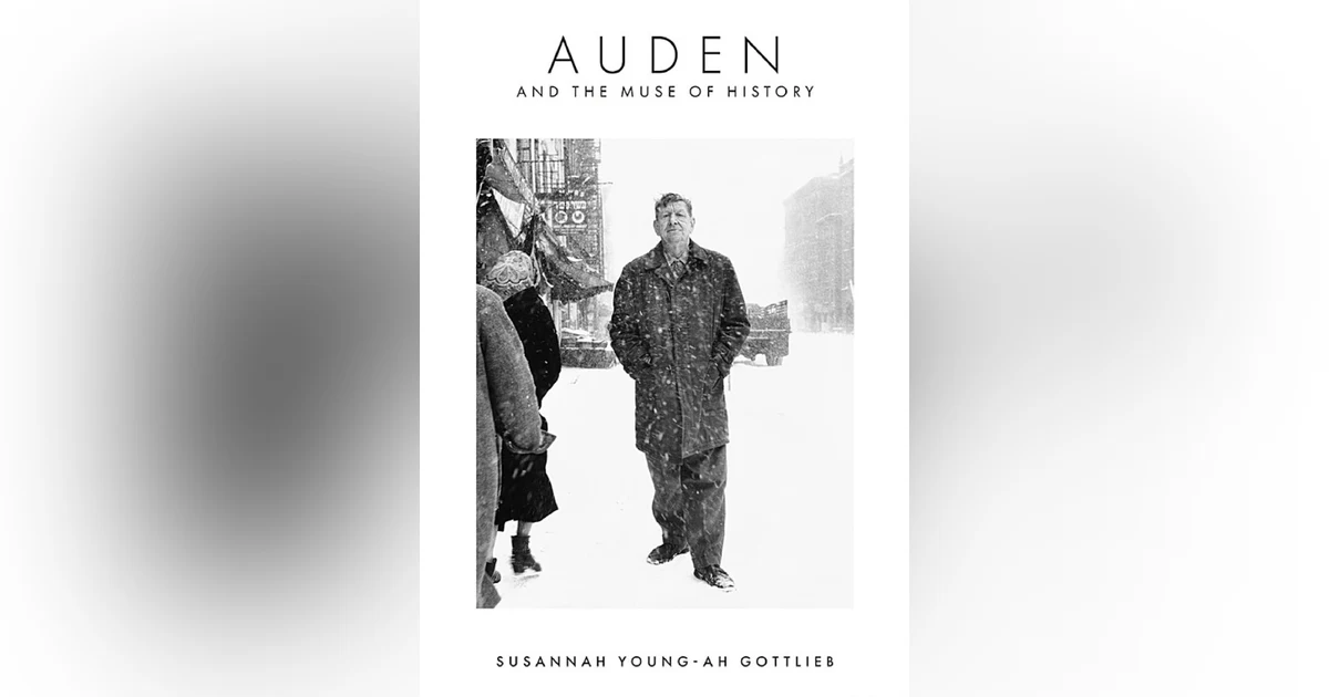 479 Auden and the Muse of History (with Susannah Young-ah Gottlieb)