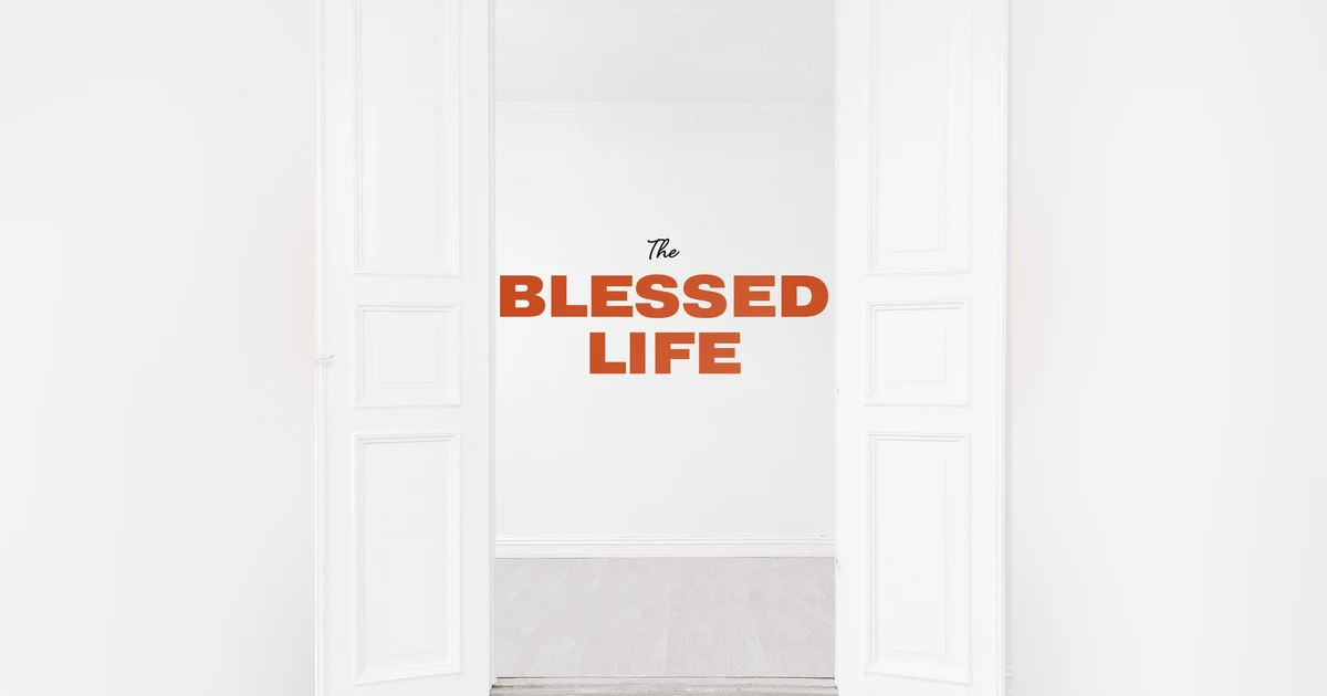 4 Perspectives Of Possessions - The Blessed Life