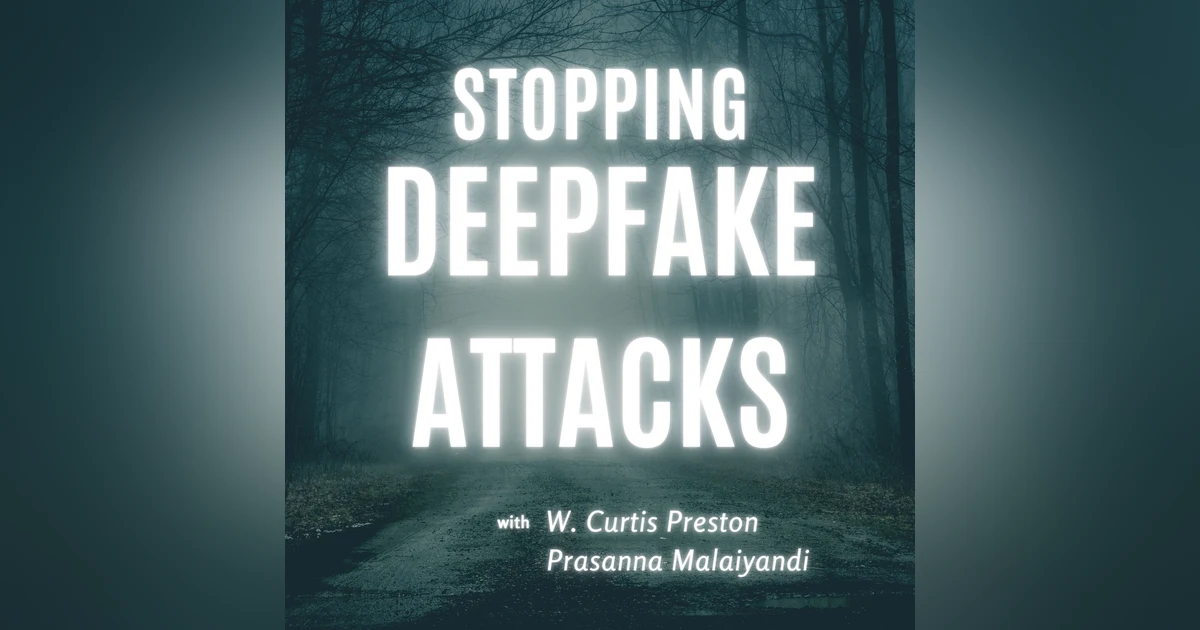 Deepfake Attacks: The Growing Threat to Enterprise Security