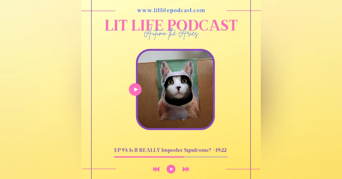 EP 93: Is it REALLY Imposter Syndrome?