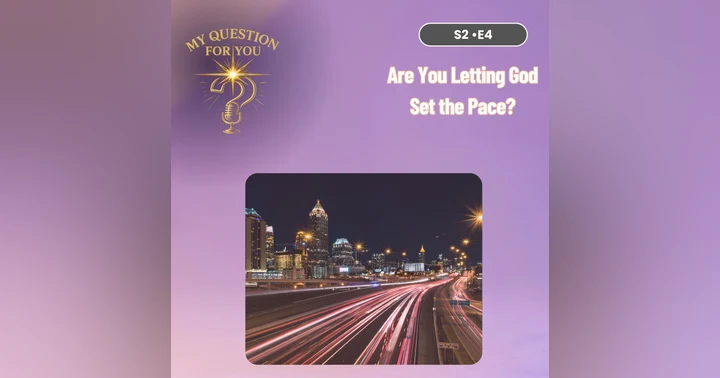 image for Are You Letting God Set the Pace?